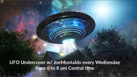 UFO Undercover w_ Joe Montaldo part 2 of what does the government and out religious leaders really