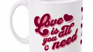 All You Need is Love Mug by Welovit ❤️