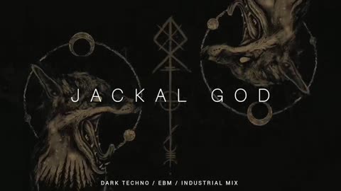 Dark Techno Cyberpunk Industrial Mix Jackal God Dark Electro