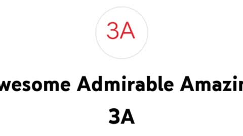 Awesome Admirable Amazing 3A