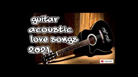 BEST LOVE SONG - Guitar Acoustic Love Songs