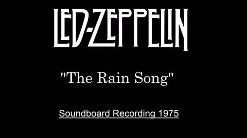 Led Zeppelin - The Rain Song (Live in Seattle 1975) Soundboard Recording