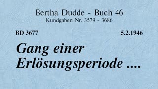 BD 3677 - GANG EINER ERLÖSUNGSPERIODE ....