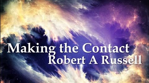 Making the Contact - Robert A. Russell Full Audiobook