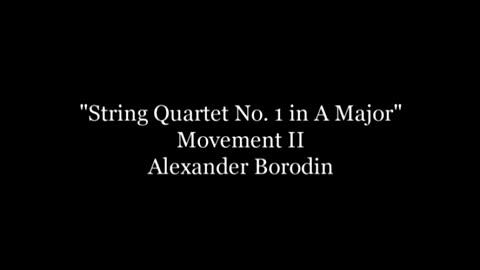 ALEXANDER BORODIN - Borodin's String Quartet No. 1 in A Major