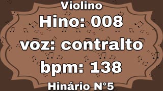 Hino: 008 - Violino: Contralto - Hinário N°5 (com metrônomo)