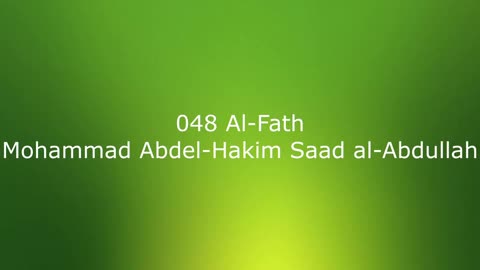 048 Al-Fath - Mohammad Abdel-Hakim Saad al-Abdullah