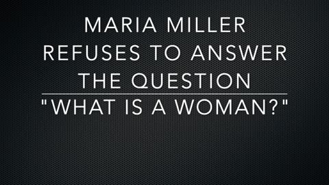 85 Maria Miller - 'what is a woman'