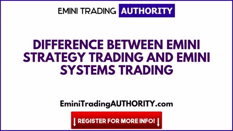 Difference Between Emini Strategy Trading and Emini Systems Trading