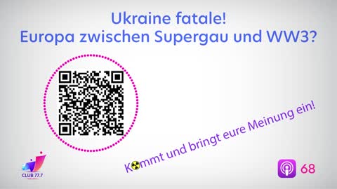 Teaser #68: Ukraine fatale! Europa zwischen Supergau und WW3?