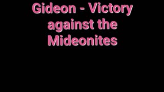 Gideon's Series - Part Four - Victory against Midianites!