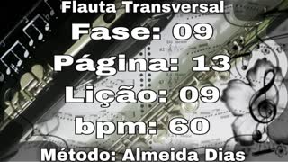 Fase: 09 Página: 13 Lição: 09 - Flauta [60 bpm]