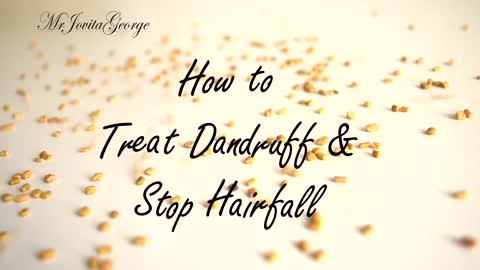 How To Stop Hair Loss and Teart Dandruff At Home Treatment..