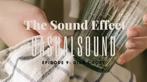 Casual Sound | Episode 9: DISH CHORE (ASMR) #asmr #asmrsounds