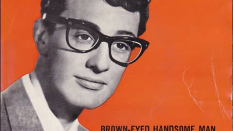 Buddy Holly --- Brown-Eyed Handsome Man