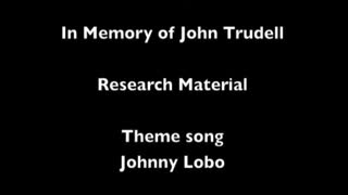 In Memory of John Trudell-Johnny Lobo