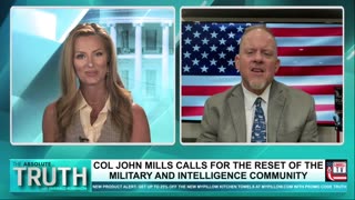 COL JOHN MILLS CALLS FOR THE RESET OF THE MILITARY AND INTELLIGENCE COMMUNITY