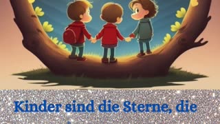 Kinder: Strahlende Sterne in unserer Dunkelheit, Quellen ewiger Freude