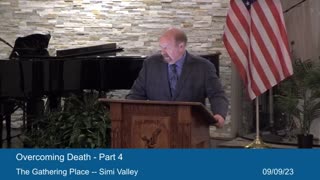 Overcoming Death Part 4