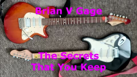 Brian V Gage - The Secrets That You Keep