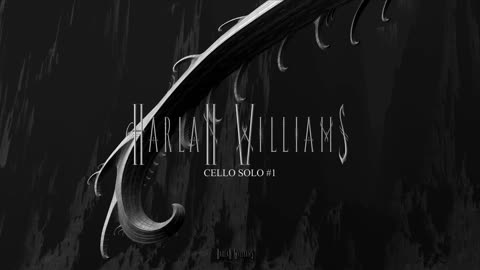 Harlan Williams - Cello Solo Number 1