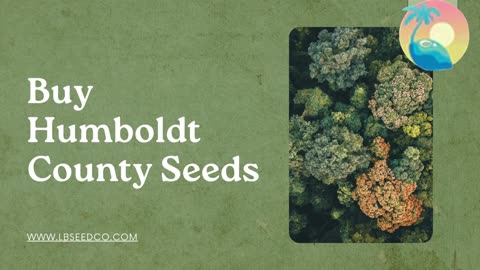 Buy Humboldt County Seeds - LB Seed Co