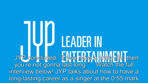 JYP Gives Advice To Upcoming Artists Who Want A Long Lasting Successful Career
