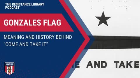 Gonzales Flag: Meaning and History Behind "Come and Take It"