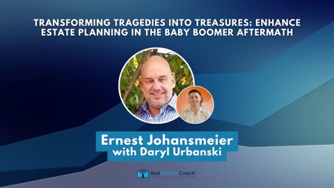 Transforming Tragedies into Treasures: Enhance Estate Planning in the Baby Boomer Aftermath