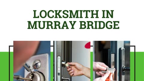 Securing Your Peace of Mind: The Trusted Locksmith in Murray Bridge