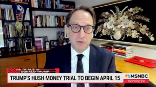 Former Mueller Prosecutor Predicts New York Will Move Hush Money Trial 'Very Quickly' To Get Trump