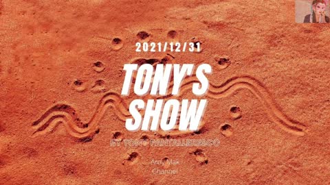 Tony Pantalleresco 2021/12/31 Tony's Show
