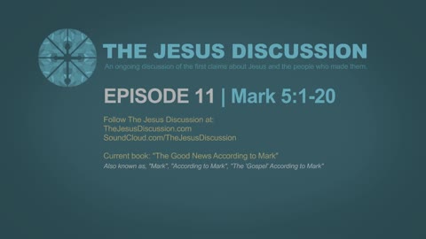 The Jesus Discussion | EP 11 | Mark