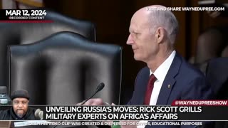 Unveiling Russia's Moves: Rick Scott Grills Military Experts on Africa's Affairs