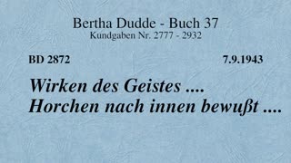 BD 2872 - WIRKEN DES GEISTES .... HORCHEN NACH INNEN BEWUSST ....