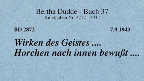 BD 2872 - WIRKEN DES GEISTES .... HORCHEN NACH INNEN BEWUSST ....