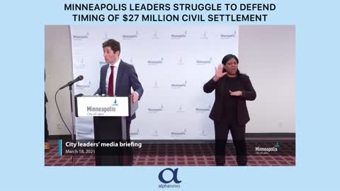 Minneapolis leaders struggle to defend timing of $27 million civil settlement