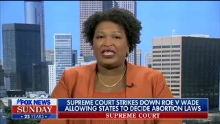 Stacey Abrams on Abortions at 9 Months: ‘It Is a Medical Decision’