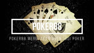 Poker88 merupakan agen judi poker