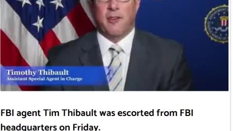 Breaking: FBI Agent Tim Thibault Who Opened Trump Investigation Is Escorted from Headquarters — Was Also FBI Agent in Charge of Investigating Voter Fraud, And Failed to Do So