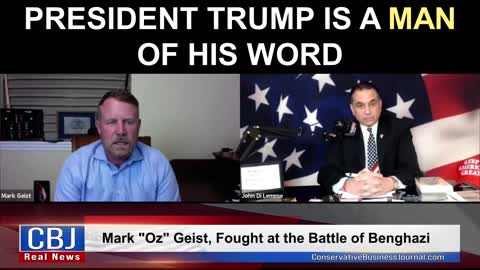 Mark "Oz" Geist, Benghazi Hero Shares How President Trump is a Man of His Word!