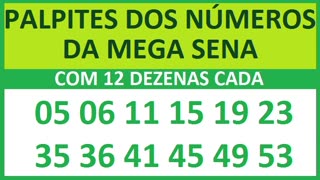 PALPITES DOS NÚMEROS DA MEGA SENA COM 12 DEZENAS 05 06 11 15 19 23 35 36 41 45 49 53