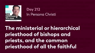 Day 212: In Persona Christi — The Catechism in a Year (with Fr. Mike Schmitz)