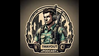 1WayOutPodcast Episode 3: Trust Us Bro, Daves Dads a Doctor