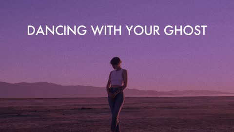 Sasha Alex Sloan - Dancing With Your Ghost (Lyric Video)