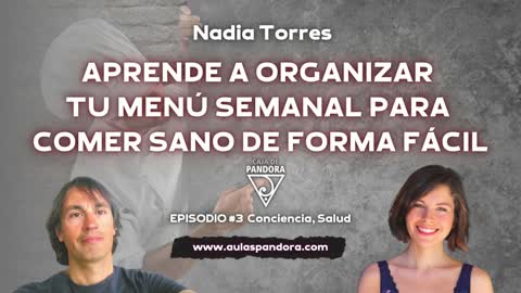 APRENDE A ORGANIZAR TU MENÚ SEMANAL PARA COMER SANO DE FORMA FÁCIL con Nadia Torres