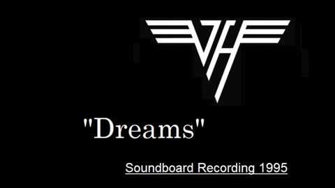 Van Halen - Dreams (Live in Pensacola, Florida 1995) Soundboard