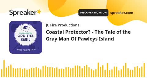 Season 2 Episode 1 Coastal Protector? - The Tale of the Gray Man Of Pawleys Island