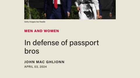 In Defense of Passport Bros by John Mac Ghlionn (Blaze Media)