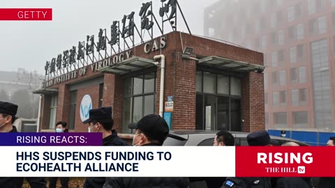 FINALLY: EcoHeath Alliance LOSES Funding;Wuhan Lab-Leak COVER-UP Gaining Acceptance?